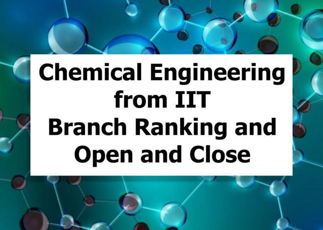 Chemical Engineering from IITs