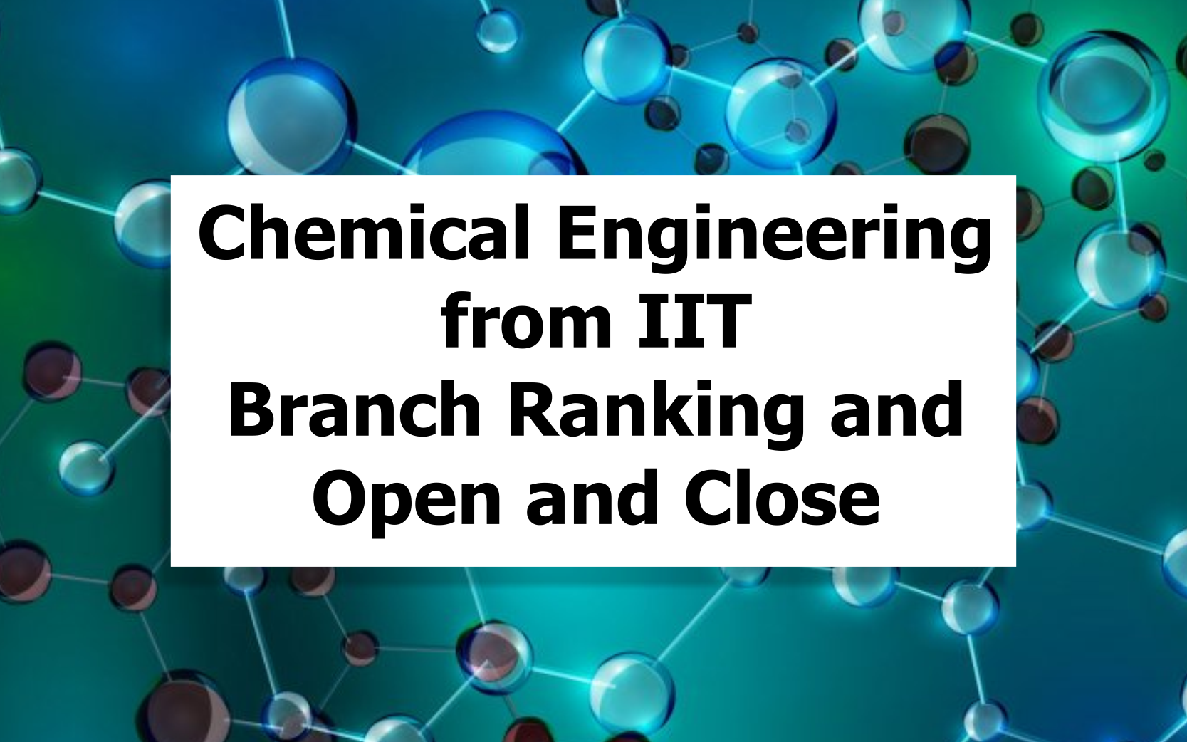 Chemical Engineering from IITs